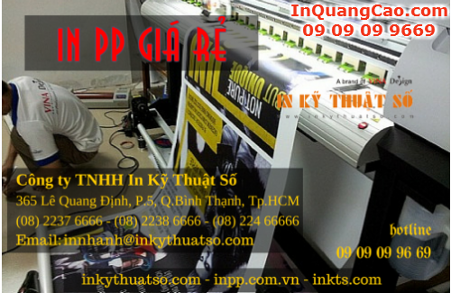 Khách hàng liên hệ đặt in PP giá rẻ nhanh cùng Công ty TNHH In Kỹ Thuật Số - Digital Printing 